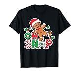 Gingerbread Man Oh Snap Christmas Funny Cookie Baking T-Shirt