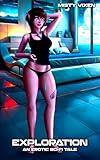 Exploration: An Erotic Sci-Fi Tale