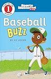 Baseball Buzz (Sports Illustrated Kids Starting Line Readers, Level 1)
