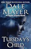 Tuesday's Child (Psychic Visions Book 1)