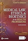 Medical Law, Ethics, & Bioethics for the Health Professions