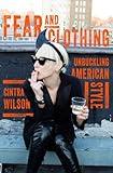 Fear and Clothing: Unbuckling American Style
