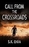 Call from the Crossroads (The Crossroads Series Book 1)