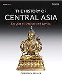 History of Central Asia (The History of Central Asia)