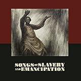 Songs of Slavery & Emancipation (Various Artists)