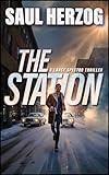 The Station (Lance Spector Thrillers Book 9)