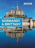 Moon Normandy & Brittany: With Mont-Saint-Michel (Travel Guide)
