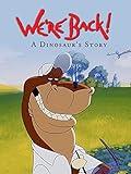We're Back! A Dinosaur's Story