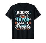 Books Are TV Smart People Birthday Christmas Gifts Readers T-Shirt