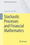 Stochastic Processes and Financial Mathematics (Mathematics Study Resources)