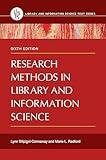 Research Methods in Library and Information Science (Library and Information Science Text Series)