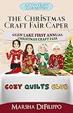 The Christmas Craft Fair Caper: A Cozy Quilts Club Mystery