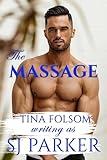 The Massage: (M/M) (Confessions of a Gay Billionaire Book 3)