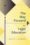 The Way Forward for Legal Education