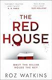 The Red House: Discover the new gripping and twisty psychological thriller for 2024