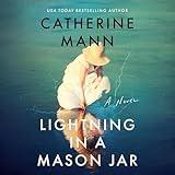 Lightning in a Mason Jar: A Novel