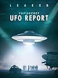 Leaked: Top Secret UFO Report