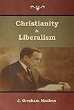 Christianity & Liberalism