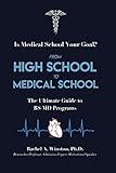 From High School to Medical School: The Ultimate Guide to BSMD Programs (Comprehensive Health Care)