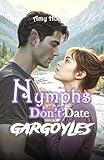 Nymphs Don't Date Gargoyles: (Camp Spellbound Book 5)