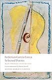 Selected Poems: with parallel Spanish text (Oxford World's Classics)