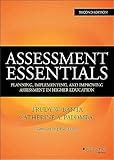 Assessment Essentials: Planning, Implementing, and Improving Assessment in Higher Education (The Jossey-bass Higher and Adult Edcation)