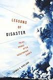 Lessons of Disaster: Policy Change after Catastrophic Events (American Government and Public Policy)