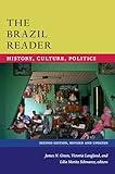 The Brazil Reader: History, Culture, Politics (The Latin America Readers)