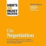 HBR's 10 Must Reads on Negotiation: HBR's 10 Must Reads Series