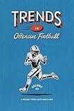 Trends in Offensive Football: Volume 1