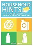 Household Hints: Amazing Uses for Salt, Lemon, Vinegar, and Baking Soda