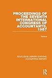 Proceedings of the Seventh International Congress of Accountants, 1957 (Routledge Library Editions: Accounting History)