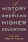 A History of American Higher Education