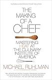 The Making of a Chef: Mastering Heat at the Culinary Institute of America