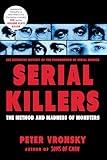 Serial Killers: The Method and Madness of Monsters