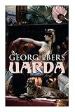 Uarda: Historical Novel - A Romance of Ancient Egypt