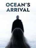 Ocean's Arrival