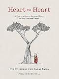 Heart to Heart: A Timely Tale of Healing, Hope, and Change from His Holiness the Dalai Lama and Mutt's Cartoonist Patrick McDonnell