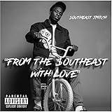 Southeast State Of Mind [Explicit]