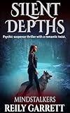 Silent Depths: A Psychic Suspense Thriller with a Romantic Twist (Mind Stalkers Book 1)