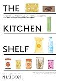 The Kitchen Shelf: Take a few pantry essentials, add two ingredients and make everyday eating extraordinary