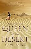 Tales from the Queen of the Desert