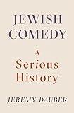 Jewish Comedy: A Serious History