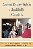 Developing Residency Training in Global Health: A Guidebook