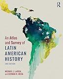 An Atlas and Survey of Latin American History