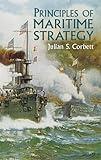 Principles of Maritime Strategy (Dover Military History, Weapons, Armor)