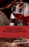 The Lonely Hearts Vampire: The Bizarre and Horrifying True Account of Serial Killer Bela Kiss