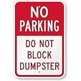 Cuorung Direct New Street Sign Warning Plaque Wall Decor No Parking Do Not Block Dumpster Sign Courtyard Decoration Office Sign Outdoor and Indoor Safety Aluminum Sign 8x12 inch