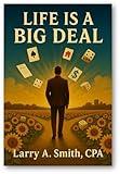 Life Is a Big Deal