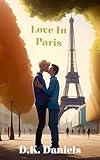 Love In Paris: (An LGBTQ+ Romance)